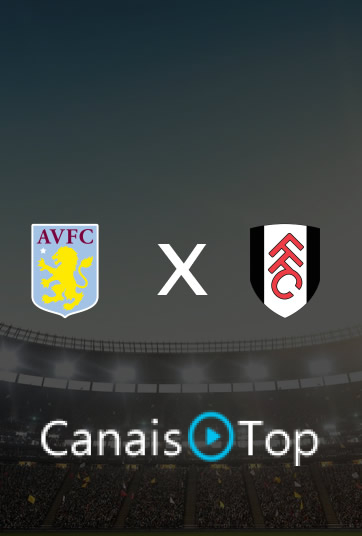 Aston Villa x Fulham – Ao Vivo – 31/10/2026 – 17h00